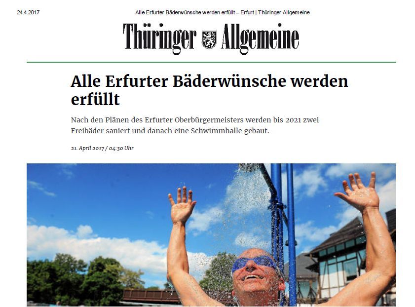 Alle Erfurter Bäderwünsche werden erfüllt – Erfurt _ Thüringer Allgemeine, Bild: TA 21.4.2017; Text Holger Wetzel; Foto: Marco Schmidt